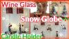 Diy Wine Glass Snow Globe Candle Holder